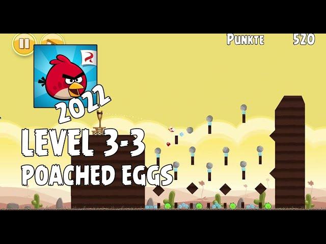 Angry Birds (2022) | Poached Eggs | Level 3-3 | 3-star Walkthrough