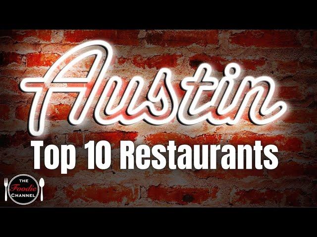 Top 10 Restaurants in Austin | Where To Eat In Austin | Best Food in Austin | Austin Texas Tour