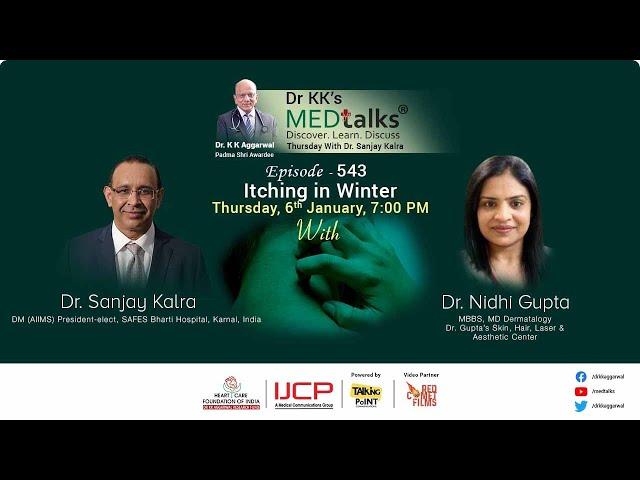 Dr. KK's MEDtalks with Dr. Sanjay Kalra where he will talk about 'Itching in Winter.'