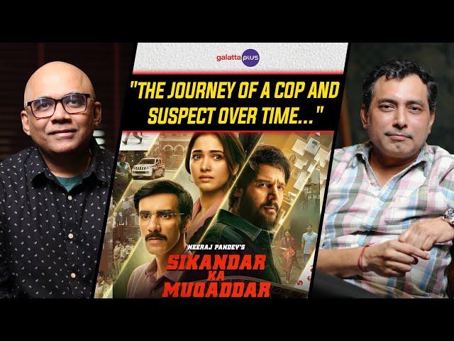 Neeraj Pandey Interview With Baradwaj Rangan | Sikandar Ka Muqaddar | Conversation