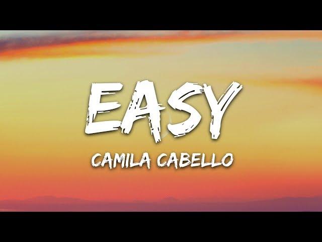 Camila Cabello - Easy (Lyrics)