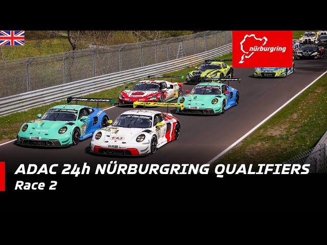 ADAC 24H Nürburgring Qualifiers | Race 2 | Sunday
