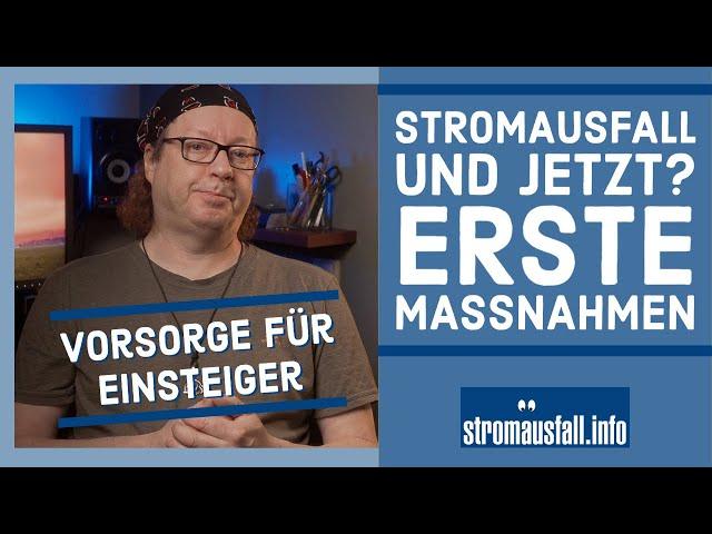 Erstmaßnahmen bei Stromausfall, Brown-out, Blackout | Einsteiger-Infos