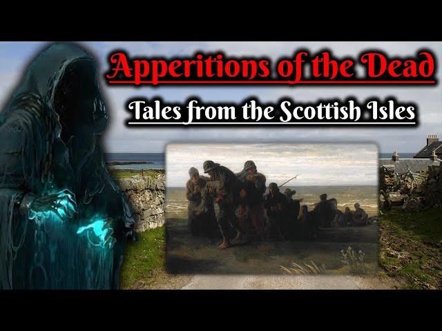 Apparitions of the Dead: Tales from the Scottish Isles (Superstitions and Traditions)