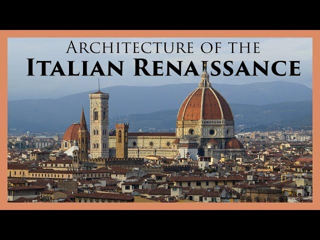 Why Does Renaissance Architecture Look Like That? A Survey of Classical Architecture, Part III