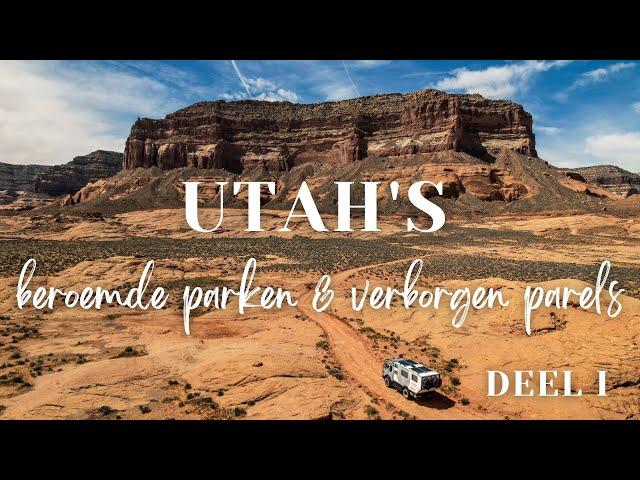 een MAAND reisden we door UTAH | fulltime op reis door amerika met eigen camper | DEEL 1 | S2E3