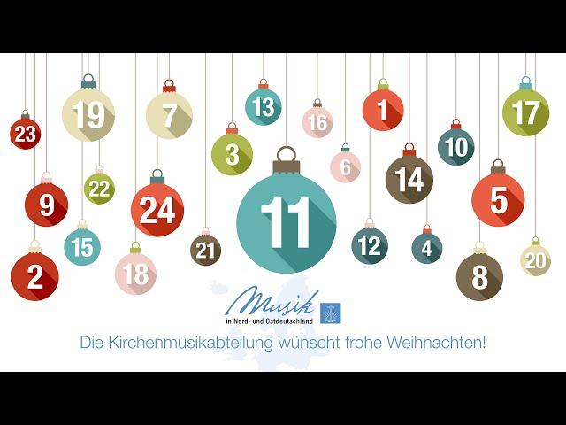 Das 11. Türchen des "Musikalischen Adventskalenders 2024" der Gebietskirche Nord- und Ostdeutschland