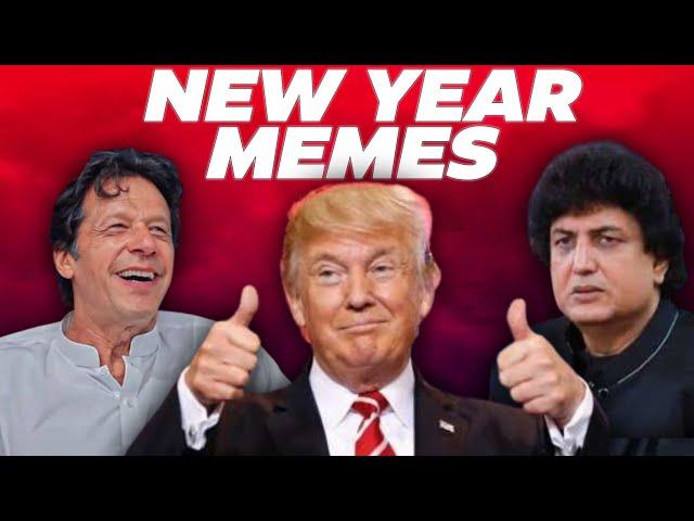 NEW YEAR MEMES ARE SUPER CRAZY | LATEST PAKISTANI MEMES