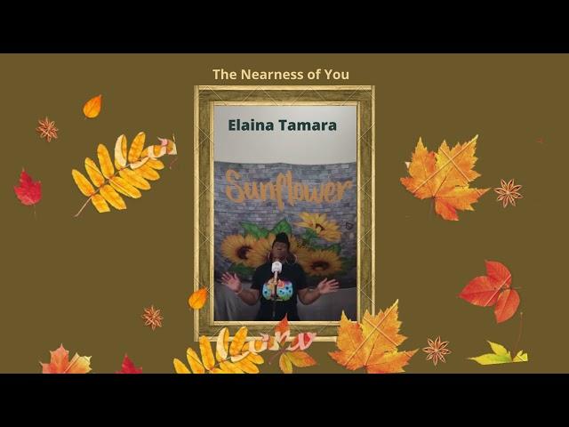 Elaina Tamara (Nearness of You) Cover