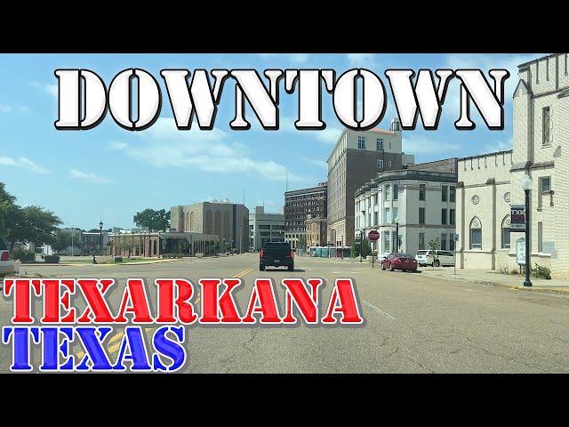 Texarkana - Texas - Arkansas - 4K Downtown Drive