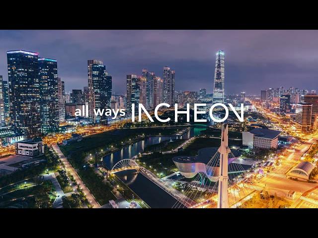 all ways INCHEON. 인천광역시 인천시