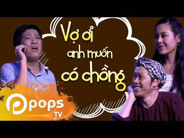 Vợ Ơi Anh Muốn Có Chồng - Trường Giang ft Hoài Linh ft Nam Thư