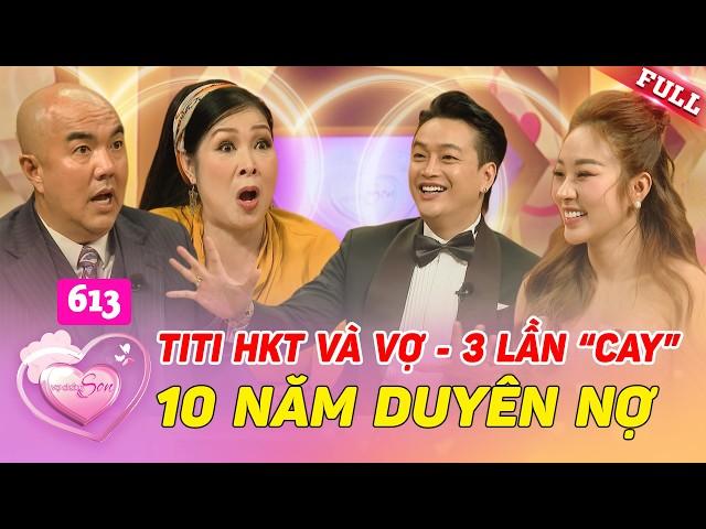 TiTi HKT và vợ, CAY NHAU 3 lần, vẫn cưới sau 10 NĂM duyên nợ | Vợ Chồng Son #613 P2