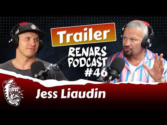 Trailer RENARS PODCAST #46 with Jess Liaudin