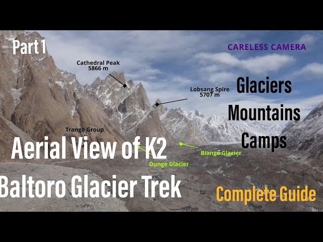 K2 Base Camp Trek and Baltoro Glacier Aerial Fight in 4K Part 1 | Complete Guide | Concordia