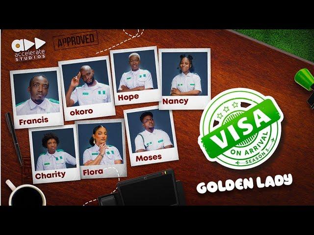 VISA ON ARRIVAL S5 (EP12 Season Finale): GOLDEN LADY || Comedy | Drama | Nollywood