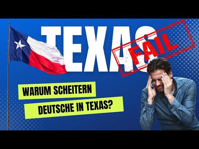 Leben in Texas - Warum deutsche Unternehmer in den USA scheitern!