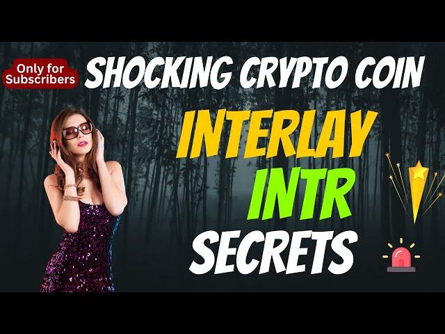 The Shocking Interlay Coin INTR Secrets | Cryptocurrency New Crypto Token Facts Trading Guide