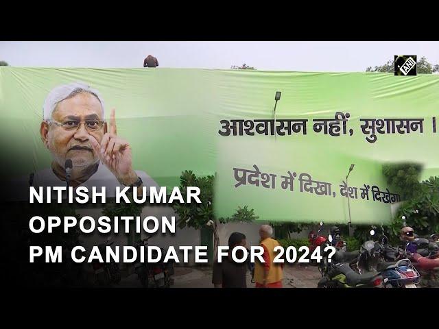 Nitish Kumar opposition PM candidate for 2024? Posters come up at JDU office in Patna