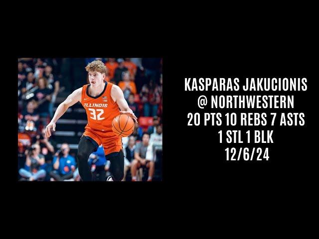 Kasparas Jakucionis @ Northwestern (20 PTS 10 REBS 7 ASTS 1 STL 1 BLK) 12/6/24