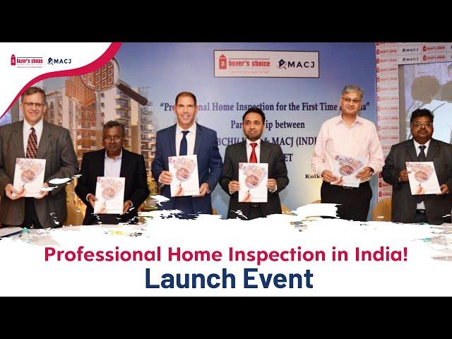 Reminiscing our India Launch, MACJ - A Buyer’s Choice Home Inspections