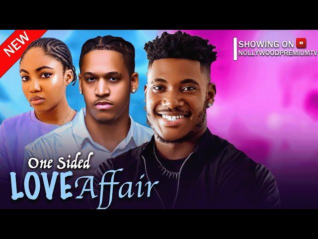 ONE SIDED LOVE AFFAIR CHIDI DIKE ERONINI OSINACHI ANGEL UNIGWE-Nigerian Movies 2024 latest full mov