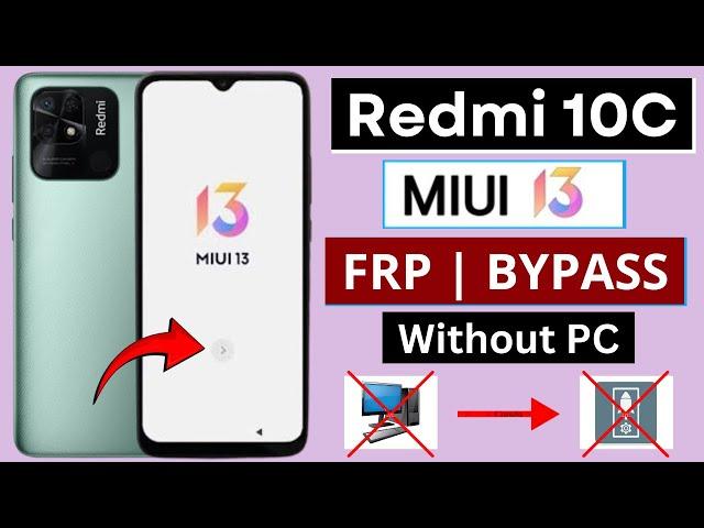 Redmi 10c Frp Bypass Miui 13 Without PC | All Xiaomi Redmi Miui 13 Google Account Bypass