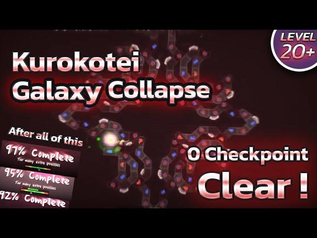 AFTER 3 MONTHS IT'S OVER! KUROKOTEI-GALAXY COLLAPSE FULL CLEAR [Level 20+] [Map by Pinball and Toht]