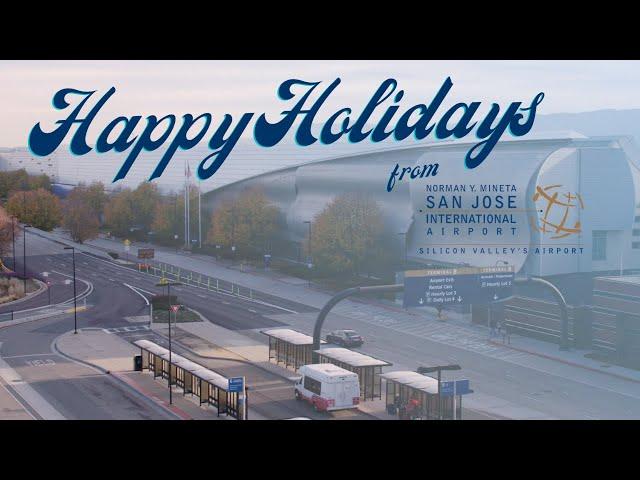 Happy Holidays from Mineta San José International Airport - 2022 in Review