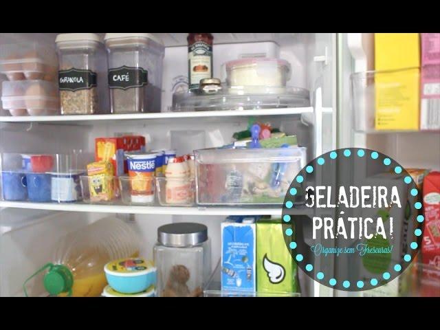ORGANIZAÇÃO DA GELADEIRA COM PRODUTOS ORGANIZADORES | Organize sem Frescuras!