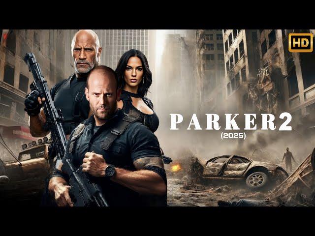 Parker 2 (2025) Movie | Jason Statham, Denzel Washington, Janifer | Review Update