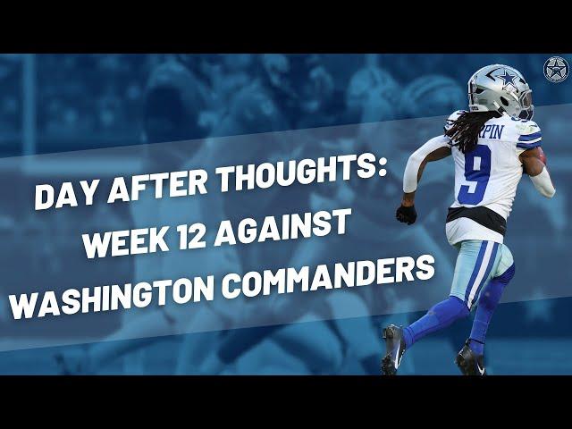 Dallas Cowboys Beat Washington Commanders | Day After Thoughts | Blogging The Boys