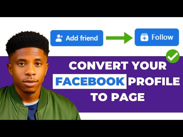 How To Convert  a Facebook Profile to PAGE in 2023 -  Get The  Follow Button