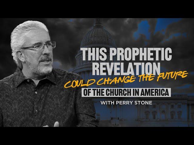 ​@PerryStoneMinistries Prophetic Revelation Will SHAKE The Church in America | MUST WATCH!