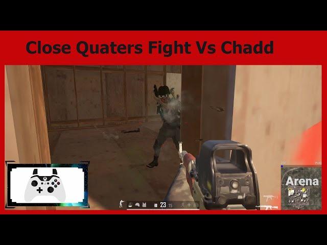 Close Quaters Fight Vs Chadd Pubg PC Controller