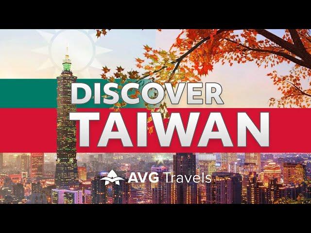 Discover Taiwan with Asia Vacation Group | Travel Taiwan