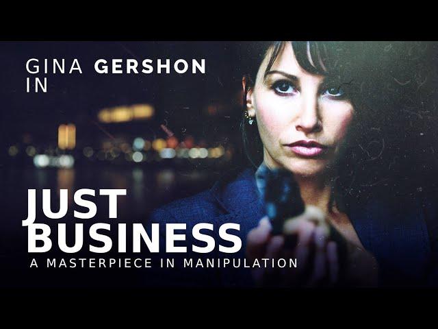 Just Business (2008) | Full Drama Thriller Movie - Gina Gershon, Jonathan Watton