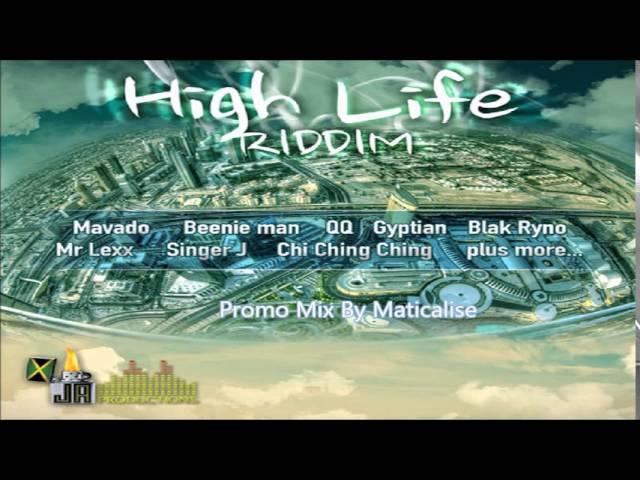 High Life Riddim Mix {JA Productions} [Dancehall] @Maticalise