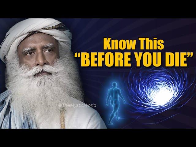 Know This Before You DIE | Death | Sadhguru