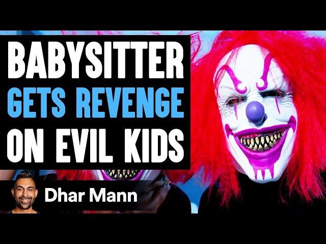 Babysitter GETS REVENGE On EVIL KIDS, What Happens Will Shock You | Dhar Mann