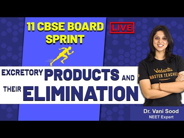 CBSE Class 11 Biology || Excretory Products and Their Elimination || By Dr. Vani Mam || Vedantu