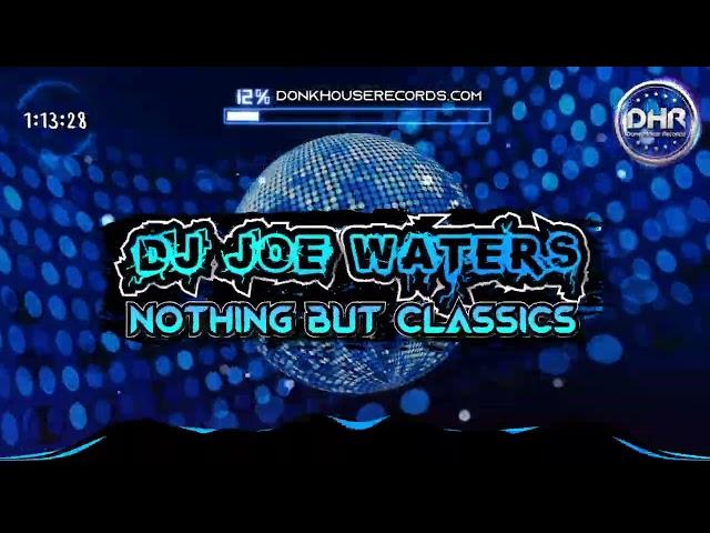 Dj Joe Waters - Nothing But Classics - DHR