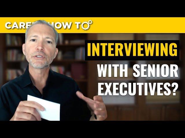 How Jobseekers Should Interview with Senior Executives