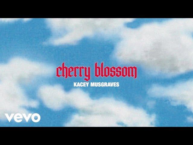 KACEY MUSGRAVES - cherry blossom (official lyric video)