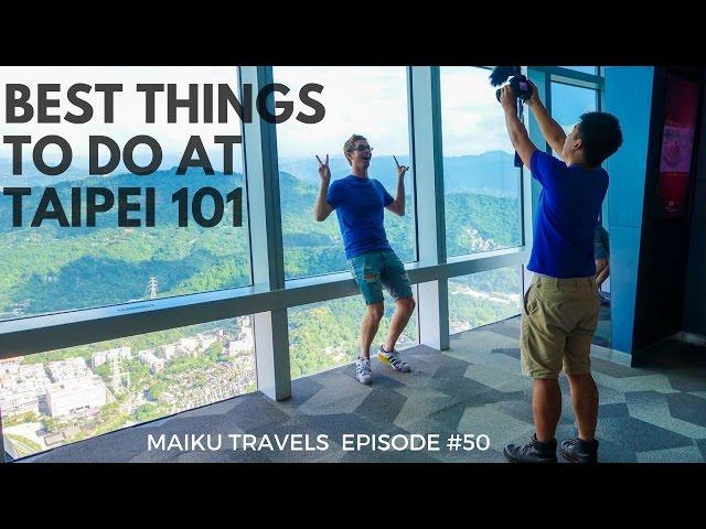 BEST THINGS TO DO AT TAIPEI 101