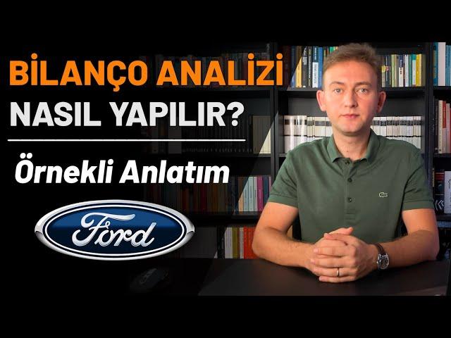 Bilanço Analizi ve Okuma Teknikleri Eğitimi / FORD FROTO Hisse Yorum