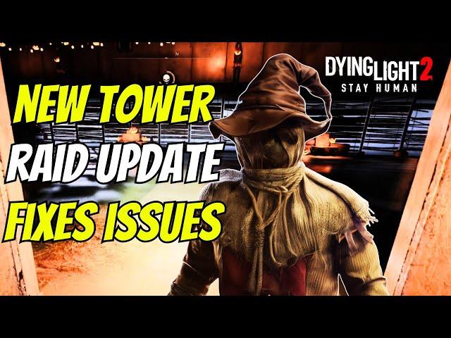 New Update 1.19.1 Halloween Tower Raid Fixes For Dying Light 2