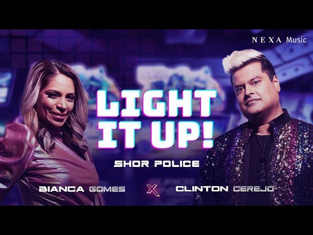 Light It Up | Clinton Cerejo & Bianca Gomes | ShorPolice | Official Music Video | NEXA Music S2