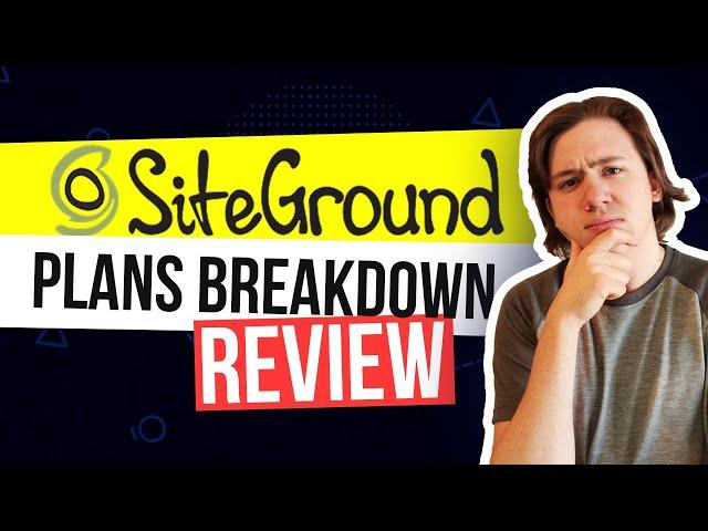  SiteGround Hosting Pricing Plans Explained 