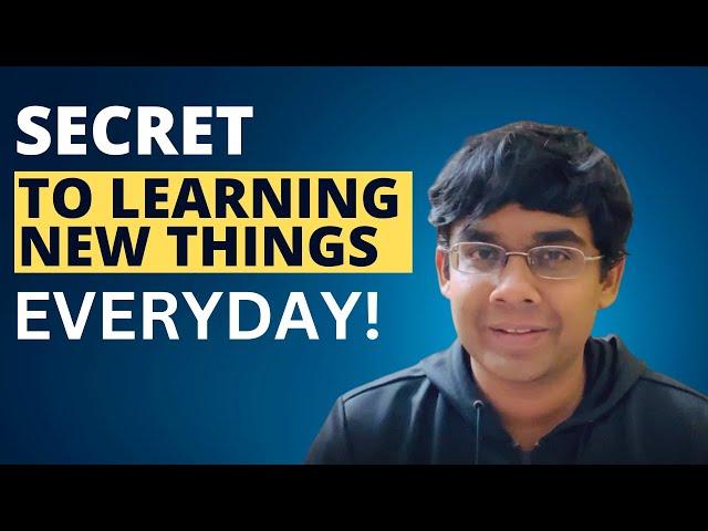 How I Learn Something New Everyday | Growth Mindset | Sandeep Das